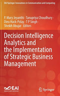 Decision Intelligence Analytics and the Implementation of Strategic Business Management - Hardcover