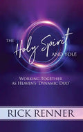 The Holy Spirit and You: Working Together as Heaven's 'dynamic Duo' - Hardcover