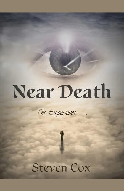 Near Death: The Experience,,, - Paperback
