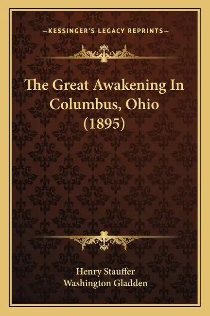 The Great Awakening In Columbus, Ohio (1895) - Paperback