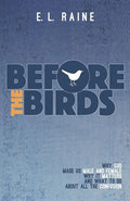 Before the Birds: Why God made male and female, why it matters, and what to do with all the confusion - Paperback