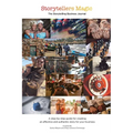 Storytellers Magic: The Storytelling Business Journal: A Step-by-Step Guide for Creating an Effective, Authentic and Consistent Story for Your Busines - Paperback