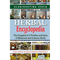 Herbal Encyclopedia: The Complete A-Z Profiles and Uses of Medicinal and Culinary Herbs - Paperback
