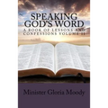 Speaking God's Word: A Book of Lessons and Confessions Volume II - Paperback