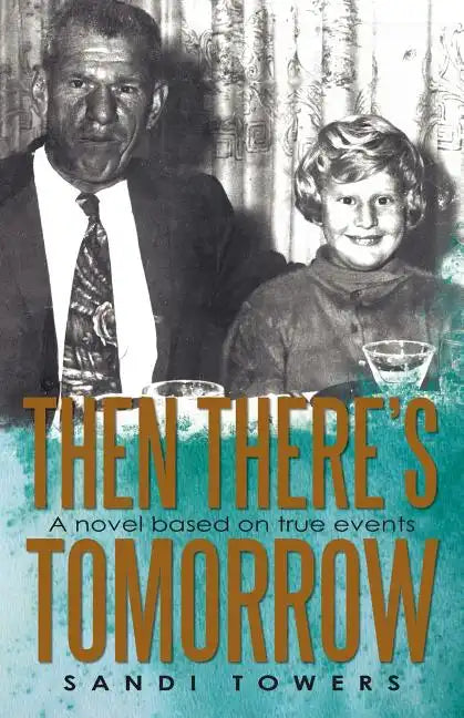 Then There's Tomorrow - Paperback