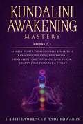 Kundalini Awakening Mastery: 6 Books In 1: Achieve Higher Consciousness & Spiritual Transcendence Using Meditation - Increase Psychic Intuition, Mi - Paperback