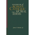 Handbook of Roman Catholic Moral Terms - Paperback