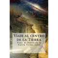Viaje al centro de la Tierra: Viaje al centro de la Tierra Verne, Julio - Paperback