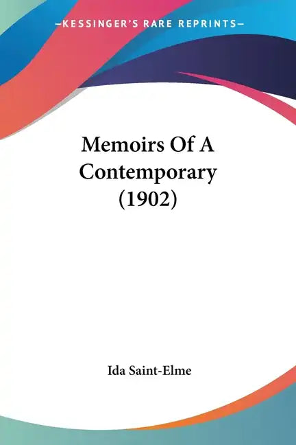 Memoirs Of A Contemporary (1902) - Paperback