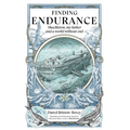 Finding Endurance: Shackleton, My Father and a World Without End - Paperback