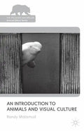An Introduction to Animals and Visual Culture - Paperback