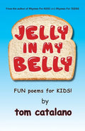 Jelly In My Belly: Fun poems for kids! - Paperback