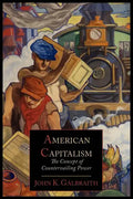American Capitalism; The Concept of Countervailing Power - Paperback