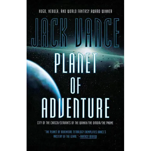 Planet of Adventure: City of the Chasch, Servants of the Wankh, the Dirdir, and the Pnume - Paperback