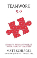 Teamwork 9.0: Successful Workgroup Problem Solving Using the Enneagram (Black & White) - Paperback