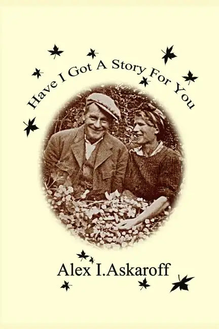 Have I Got A Story For You - Paperback