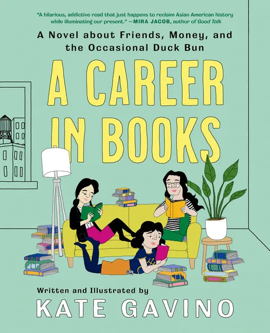 A Career in Books: A Novel about Friends, Money, and the Occasional Duck Bun - Hardcover