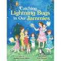 Catching Lightning Bugs in Our Jammies - Paperback