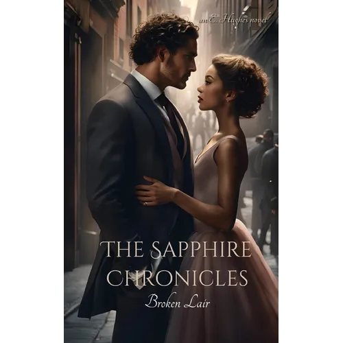 The Sapphire Chronicles: Broken Lair - Paperback
