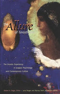 The Allure of Gnosticism: The Gnostic Experience in Jungian Philosophy and Contemporary Culture - Paperback