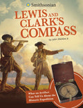 Lewis and Clark's Compass: What an Artifact Can Tell Us about the Historic Expedition - Paperback