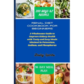 Renal Diet Cookbook for Beginners: A Wholesome Guide to Improve Kidney Health with Tasty and Easy Meals Minimal in Potassium, Sodium, and Phosphorus - Paperback