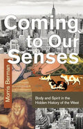 Coming To Our Senses - Paperback