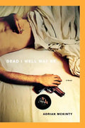 Dead I Well May Be - Paperback