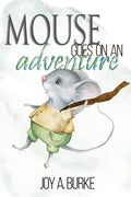 Mouse Goes on an Adventure - Paperback