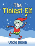 The Tiniest Elf: Christmas Stories, Christmas Jokes, Games, Activities, and a Christmas Coloring Book! - Paperback