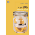 Smell and the Past: Noses, Archives, Narratives - Paperback