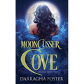 Mooncusser Cove: A Shadow Lover Tale - Paperback