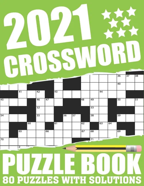 2021 Crossword Puzzle Book: Easy To Read Large Print Word Game 2021 Crossword Book For Adults Seniors Men And Women Who Are Fans Of Brain Game Wit - Paperback