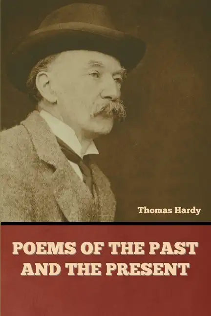 Poems of the Past and the Present - Paperback