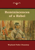 Reminiscences of a Rebel - Hardcover