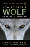 How to Spot a Wolf in Sheep's Clothing: Vetting Christian Relationships - Paperback