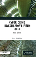 Cyber Crime Investigator's Field Guide - Hardcover