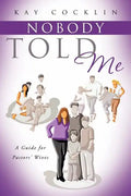 Nobody Told Me - Paperback