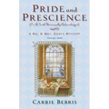 Pride and Prescience: Or, a Truth Universally Acknowledged - Paperback