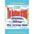The Haitian drama, history taking the wrong turn - Paperback