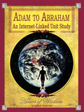 Adam to Abraham: An Internet-Linked Unit Study - Paperback