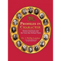 Profiles in Character: Sixteen Americans and the Traits That Defined Them - Hardcover
