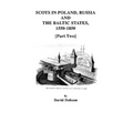 Scots in Poland, Russia, and the Baltic States, 1550-1850 [Part Two] - Paperback