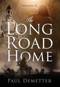 The Long Road Home: Volume II - Hardcover