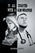 It All Started with a Gum Wrapper - Paperback