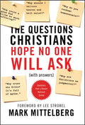 The Questions Christians Hope No One Will Ask: (With Answers) - Paperback