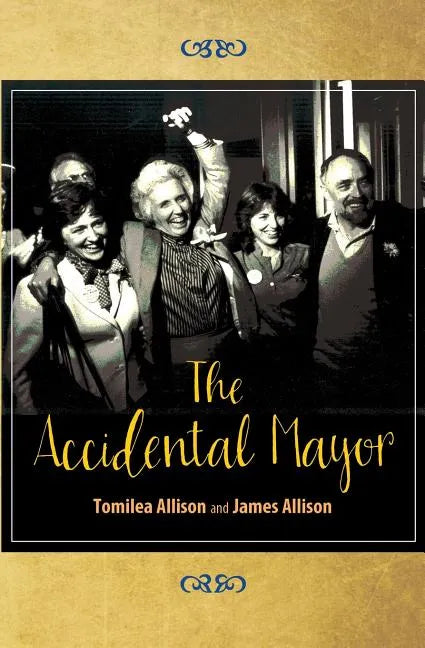 The Accidental Mayor - Paperback