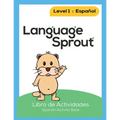 Language Sprout Spanish Workbook: Level One - Paperback