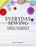 Everyday Sewing: Simple Patterns & Sewing Tutorials - Paperback