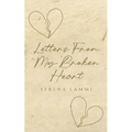 Letters From My Broken Heart - Paperback
